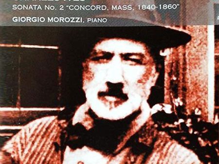 CHARLES IVES - Sonata No. 2  Concord, Mass, 1840-1860  . CD on Sale