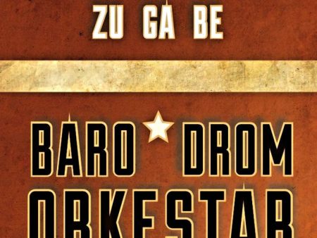 BARO DROM ORKESTAR - Zu-Ga-Be! . CD Cheap